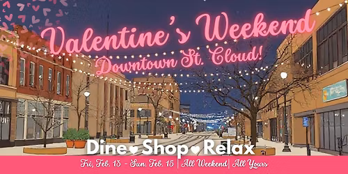 Valentine's Weekend | Downtown St. Cloud, MN