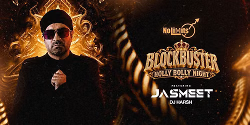 BLOCKBUSTER HOLLY BOLLY NIGHTS JASMEET & DJ HARSH