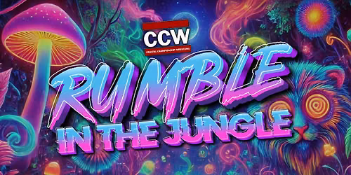 CCW Presents: Rumble In The Jungle