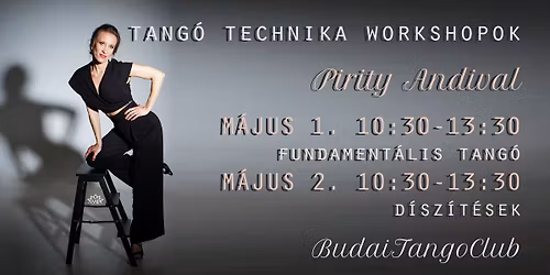 Tang\u00f3 technika workshopok Pirity Andival