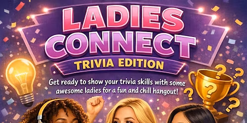 Ladies Connect: Trivia Edition