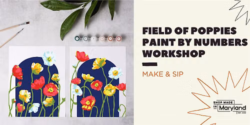 Make & Sip: Field of Poppies Paint by Numbers Workshop