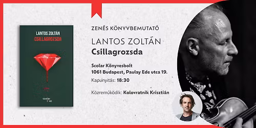 Lantos Zolt\u00e1n: Csillagrozsda \/\/ Zen\u00e9s k\u00f6nyvbemutat\u00f3  