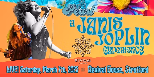 PEARL. A JANIS JOPLIN EXPERIENCE IN STRATFORD