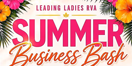 Leading Ladies RVA Summer Business Bash