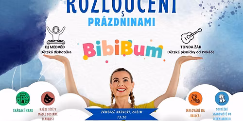 Rozlou\u010den\u00ed s pr\u00e1zdninami - BibiBum