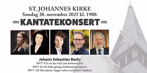 Kantatekonsert: Johann Sebastian Bach (BWV 9\/ BWV 82\/ BWV102)