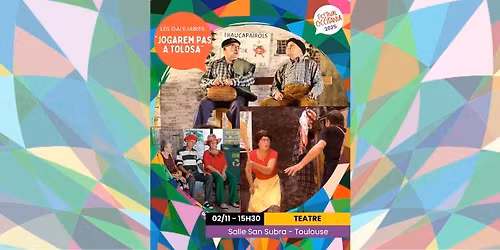 "Jogarem pas a Tolosa" pels Galejaires - Festival Occitania