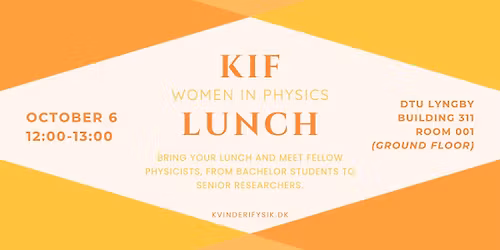 Women in physics (Kvinder i fysik - KIF) lunch