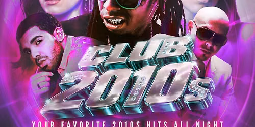 CLUB 2010s - NEW YORK CITY 