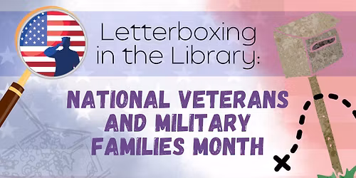 Letterboxing in the Library: National Veterans and Military Families Month