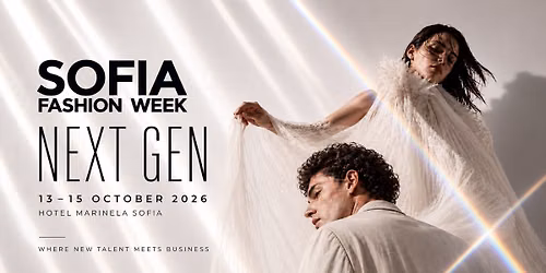 Sofia Fashion Week 2026 | Next Gen  | Hotel Marinela