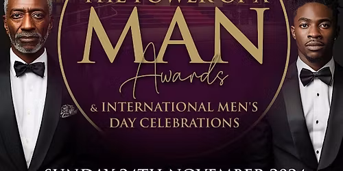 The Power Of Man Awards & International Men's day celebration