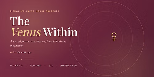 The Venus Within: Exploring Feminine Magnetism & Beauty