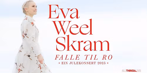 Eva Weel Skram: Falle til ro \u2013 Ein julekonsert 2025 \/\/ Ullensaker Kulturhus \u2013 F\u00e5 billetter!