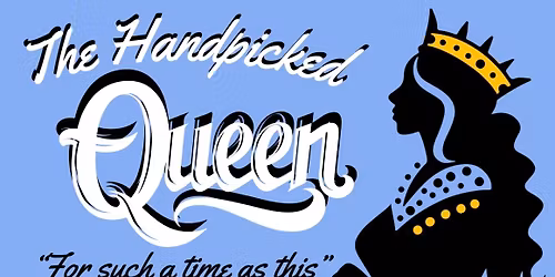 The Handpicked Queen - The Biblical Story of Esther