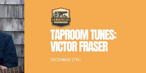 Taproom Tunes: Victor Fraser