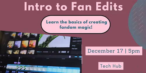 Intro to Fan Edits: Learn Adobe Premiere and make fandom magic!