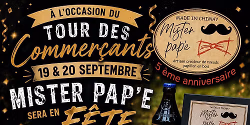 tour des commer\u00e7ants Chimay et 5\u00e8me anniversaire Mister Pap'e 