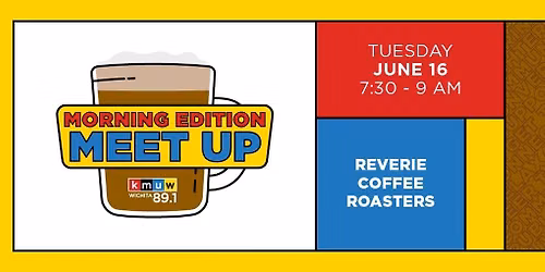 June Morning Edition Meet Up