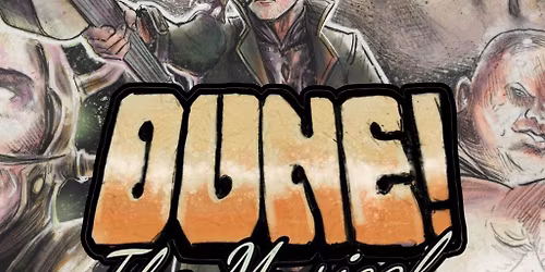 Dune! The Musical