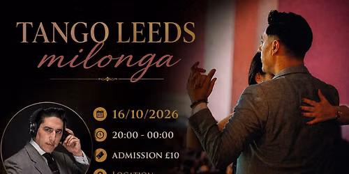 TANGO LEEDS MILONGA - OCTOBER 2026 EDITION