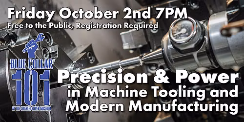 BlueCollar 101: Precision & Power in Machine Tooling & Modern Manufacturing