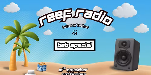 Reef Radio : B2B Special