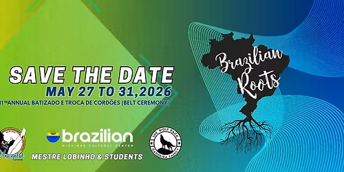 11th annual Batizado e Troca de Cord\u00f5es (Belt Ceremony)  Brazilian Roots 2026