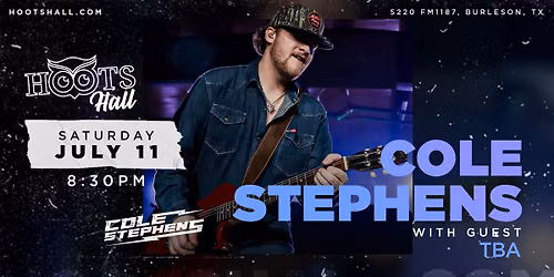 Cole Stephens with guest TBA LIVE @HootsHall
