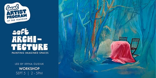 Soft Architecture: Painting Imagined Spaces Workshop