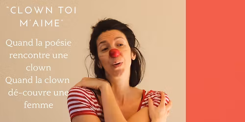 Clown toi m'aime \ud83c\udfad Spectacle