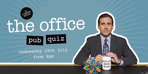 The Office Quiz at The Corner House \ud83d\udcce