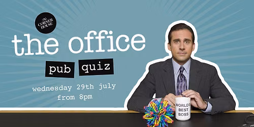 The Office Quiz at The Corner House \ud83d\udcce