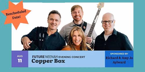 Future Neenah Evening Concert feat. Copper Box
