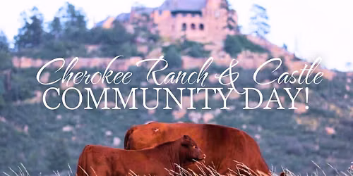 Cherokee Ranch & Castle Community Day