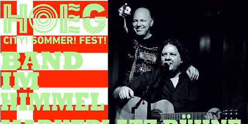 HOEG City! Sommer! Fest! mit der BAND IM HIMMEL