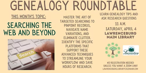 Genealogy Round Table: Searching the Web and Beyond