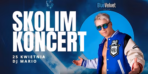 KONCERT SKOLIM " Kr\u00f3l Latino"  w Blue Velvet TARN\u00d3W