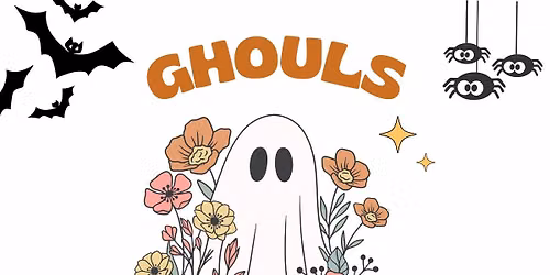 3rd Annual Ghouls Night Out! 