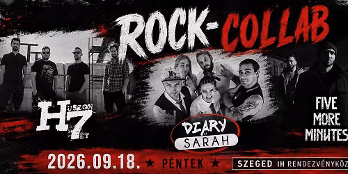 ROCK-COLLAB: Five More Minutes, Diary of Sarah, Huszon7\u00e9t