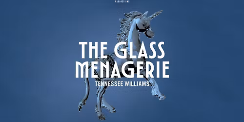 Glass Menagerie