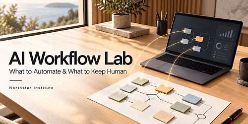 AI Workflow Lab: What to Automate & What to Keep Human