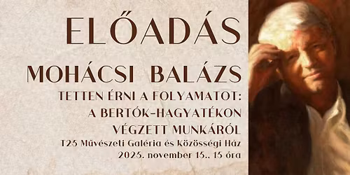 El\u0151ad\u00e1s \/\/ Tetten \u00e9rni a folyamatot: A Bert\u00f3k-hagyat\u00e9kon v\u00e9gzett munk\u00e1r\u00f3l