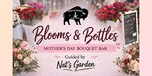 Blooms & Bottles: Mother's Day Bouquet Bar