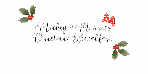 SOLD OUT Mickey & Minnie's Christmas Breakfast with Santa