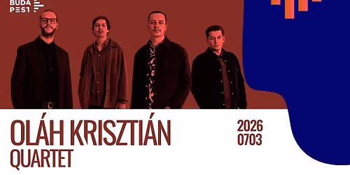 OL\u00c1H KRISZTI\u00c1N QUARTET | JAZZFEST BUDAPEST 2026