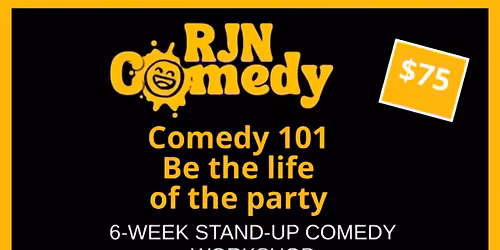 RJN Comedy Presents: Standup Comedy 101