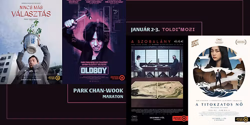 PARK CHAN-WOOK MARATON @ Toldi Mozi \u2502 OLDBOY \u2502 A SZOBAL\u00c1NY \u2502 A TITOKZATOS N\u0150 \u2502 NINCS M\u00c1S V\u00c1LASZT\u00c1S