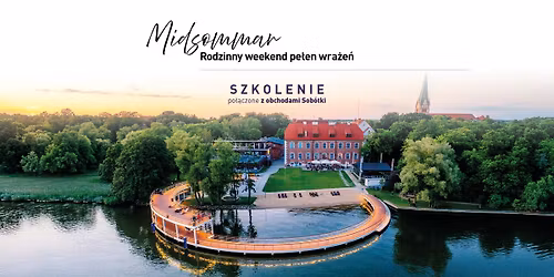 Midsommar - szkolenie nad jeziorem po\u0142\u0105czone z obchodami Sob\u00f3tki